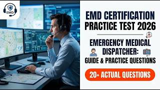 Emergency Medical Dispatcher EMD Certification Practice Test 2026 | Complete Exam Prep Guide
