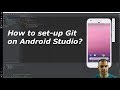How to set-up Git on Android Studio?