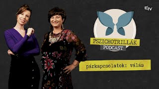 Párkapcsolatok: válás – Pszichotrillák