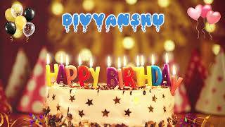 DIVYANSHU Happy Birthday Song – Happy Birthday to You