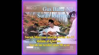 🔴Gus Baha' Ngaji Surah Maryam 41-63