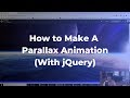How To Make A Parallax Animation (With JQuery)