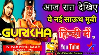 Gurkha Full Movie Hindi Dubbed Realese Update