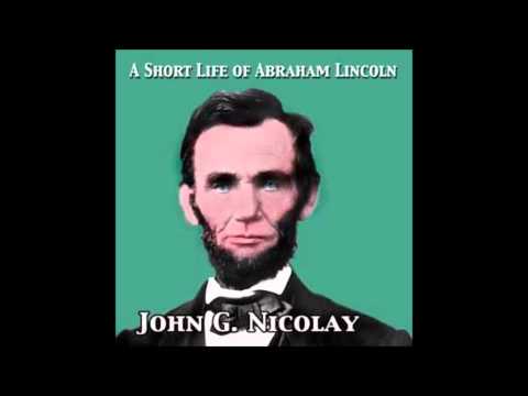 A Short Life of Abraham Lincoln Audiobook FULL