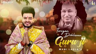 Teriyan Dehlizaan || Mani Ladla || Guru Ji Bhajan 2024