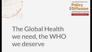 The Global Health we need, the WHO we deserve - Olivier Nay (University of Paris1-Panthéon Sorbonne)