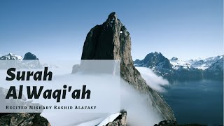 Quran Recitation | Al Waqiah | The Best Surah | Every night before sleeping | Mishary Rashid Alafasy