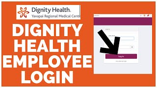 Dignity Health Employee Login: How To Login to Dignity Health Employee Account 2023?