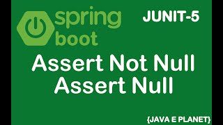How to use Assert Not Null & Assert Null in Junit-5 || Spring boot || Java #junit #java