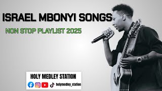 ISRAEL MBONYI NONSTOP PLAYLIST ( #MEDLEY_EP1 )