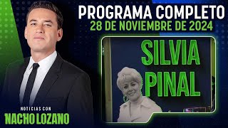 Silvia Pinal falleció a los 93 años en la CDMX | Noticias con Nacho Lozano | Programa del 28/11/24