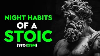 Mastering Stoic Serenity: 7 Essential Nightly Habits | Stoicism | Stoic 2024