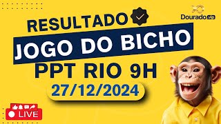 Resultado do jogo do bicho ao vivo - PPT-RIO 09:20 - PT-RIO 09:20 - 27/12/2024