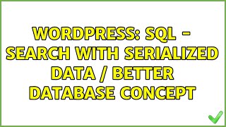 Wordpress: Sql - Search with serialized Data / better database concept