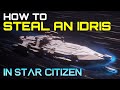 How to STEAL AN IDRIS in Star Citizen - Full Guide 2022 - Star Citizen 3.16 Fly an Idris now