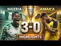 NIGERIA 3 - 0 JAMAICA | NIGERIA CROWNED UNITY CUP 2026 CHAMPIONS