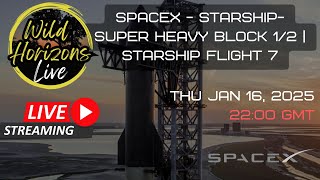 🚀 Live Launch - SpaceX Starship Flight 7