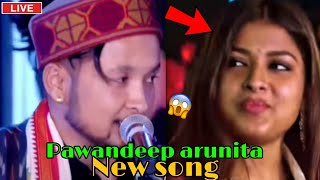 New song pawandeep arunita new romantic  prefomance video nilel kar aaya samne
