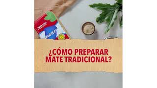 ¿Cómo preparar Mate Tradicional? - Yerba Mate Taragüi