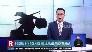 Pasien Pingsan di Halaman Puskesmas | REDAKSI SORE (14/05/20)