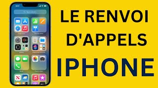 Comment le renvoi d'appel fonctionne sur un iPhone, l'activer et le désactiver