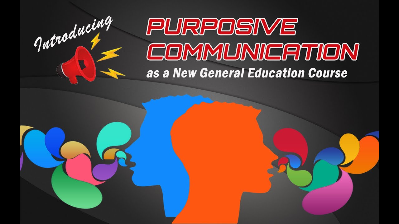 Introduction To Purposive Communication | Purposive Communication As ...