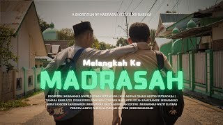 MELANGKAH KE MADRASAH | Festival Film Pendek Madrasah 2024 | Madrasah Aliyah DDI Baruga