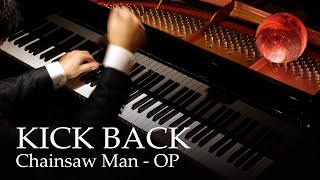 KICK BACK Chainsaw Man OP Piano Kenshi Yonezu