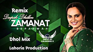 Zamanat 🎧 Dhol Mix 🎧 Deepak Dhillon Happy By Lahoria Production