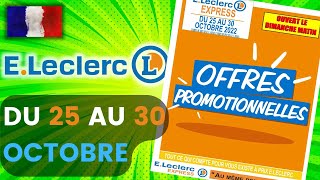 catalogue LECLERC du 25 au 30 octobre 2022 😍 Arrivage - FRANCE