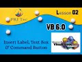 How to insert Label, Text Box &  Command | VB 6.0 | PRI Tec  Education | by Priya