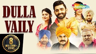 Dulla Vailly : Yograj Singh - Guggu Gill | Full HD | Latest Punjabi Movies 2019 | New Punjabi Movie