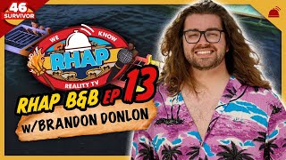 Survivor 46 | RHAP B&B Finale with Brandon Donlon