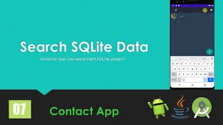 Contact App | Tutorial 7 | Search Contact | Java | Android App Development SQLite project