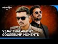 Moments That Gave Us Goosebumps Ft. Thalapathy Vijay | Policeodu, Master, Bigil, Thalaivaa