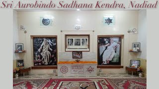 A Visit to Sri Aurobindo Sadhana Kendra, Nadiad, Gujarat | The Mother