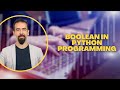 #10 Boolean In Python Programming