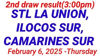 STL - LA UNION,ILOCOS SUR CAMARINES SUR 2ND DRAW RESULT (3:00PM DRAW) February 6, 2025