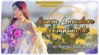 Epam Lamdam Lamnungshi | Paenubi Yaikhom | Romila Rajkumari