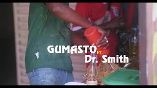 Não estragou nada- Gumastó ft Dr. Smith