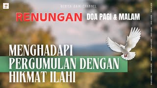 Menghadapi Pergumulan Dengan Hikmat - Renungan \u0026 Doa Pagi | Doa Malam - Timotius Robby Hadiyanto