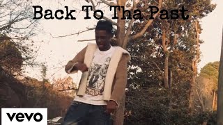 ChaMoney “Back To Tha Past” (Official Video)