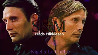 【Mads Mikkelsen】 S&M  | Le Chiffre x Nigel | RoyalDogs