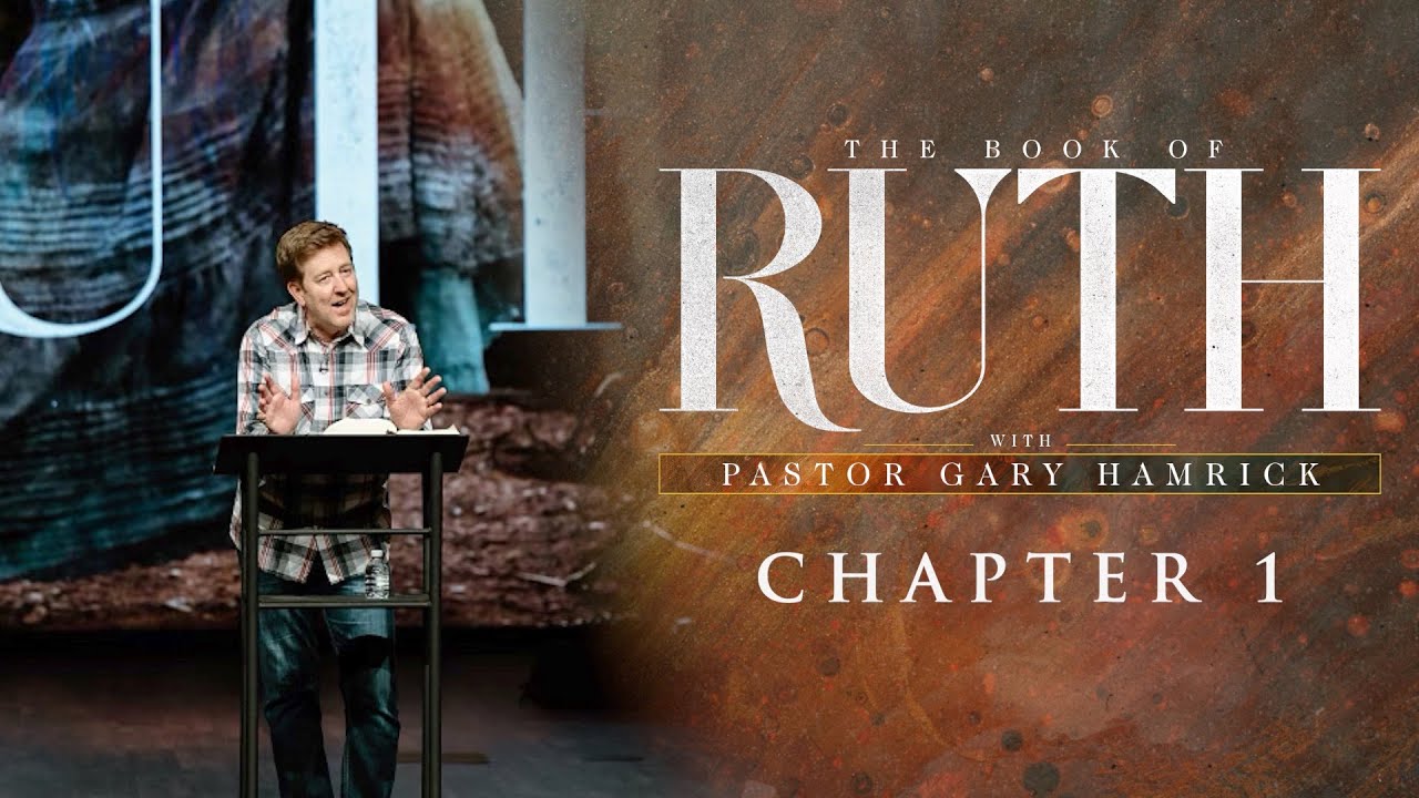 Verse By Verse Teaching Ruth 1 Gary Hamrick Youtube