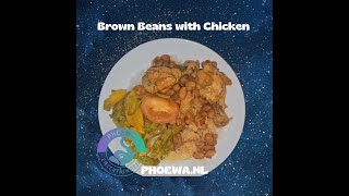 Brown Beans with Chicken Recipe | Bruine Bonen met Kip Recept | MASALA.| PHOEWA.nl