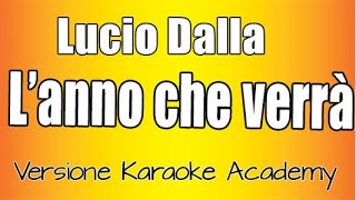 Lucio Dalla-  L'anno che verrà  (versione Karaoke Academy Italia)