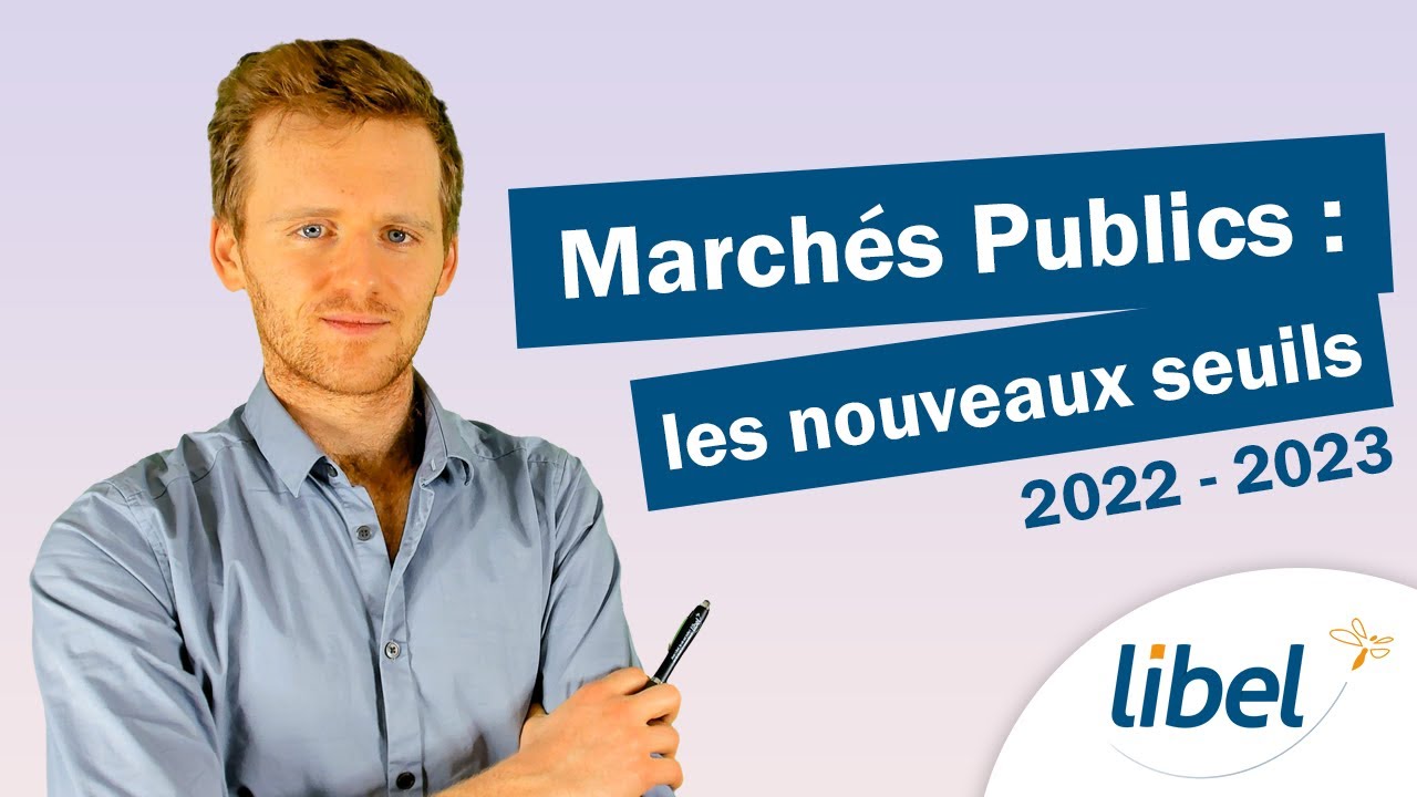 Marchés Publics : Les Nouveaux Seuils 2022 / 2023 - YouTube