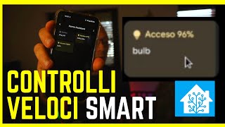 🏠 SMART HOME: COME CONTROLLARE VELOCEMENTE I DISPOSITIVI HOME ASSISTANT SU ANDROID