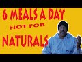 SIX MEALS A DAY NOT FOR NATURALS