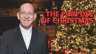 The Real Purpose of Christmas — Rick Renner